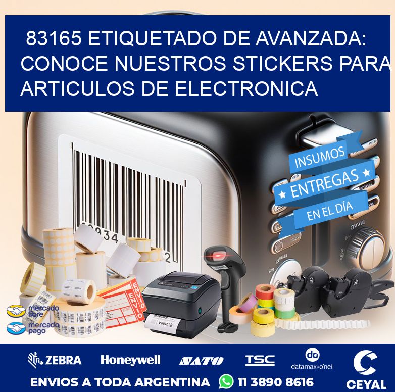 83165 ETIQUETADO DE AVANZADA: CONOCE NUESTROS STICKERS PARA ARTICULOS DE ELECTRONICA