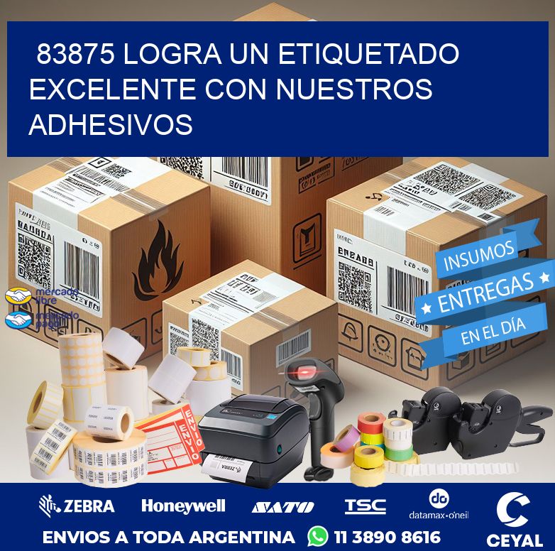 83875 LOGRA UN ETIQUETADO EXCELENTE CON NUESTROS ADHESIVOS