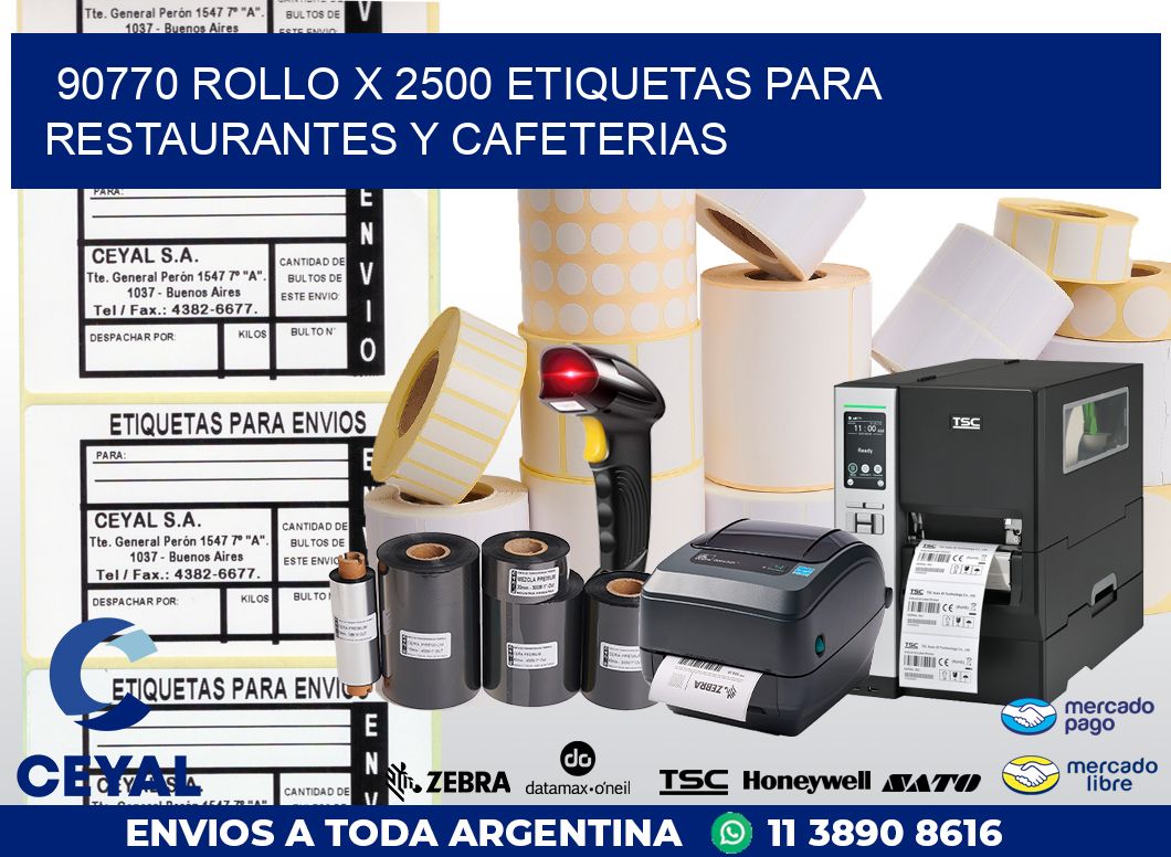 90770 ROLLO X 2500 ETIQUETAS PARA RESTAURANTES Y CAFETERIAS