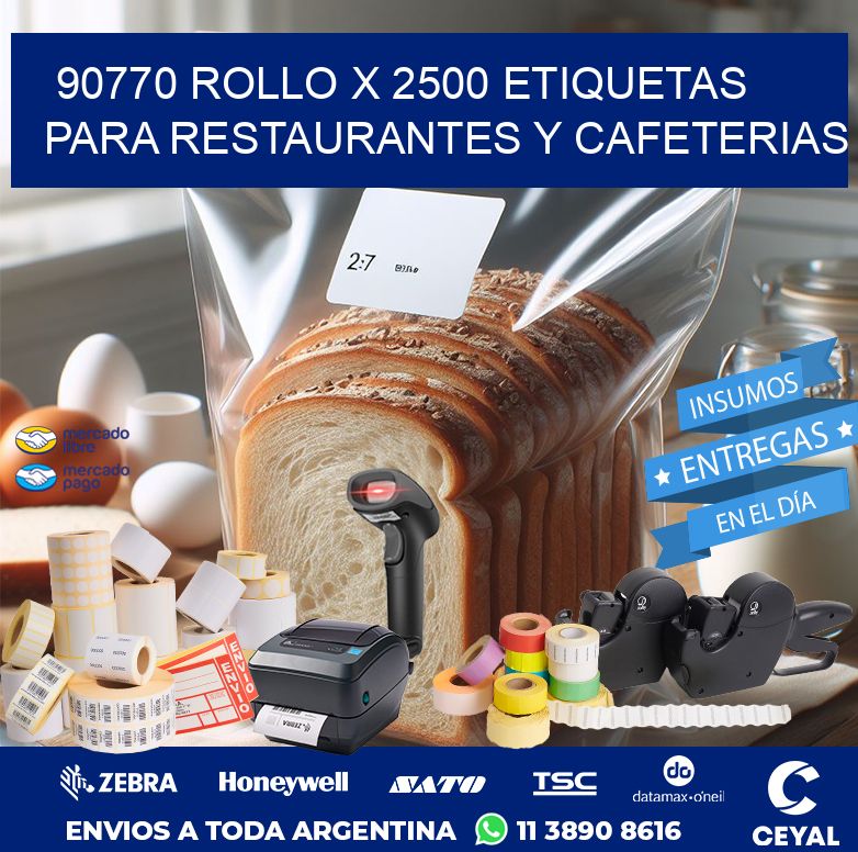 90770 ROLLO X 2500 ETIQUETAS PARA RESTAURANTES Y CAFETERIAS