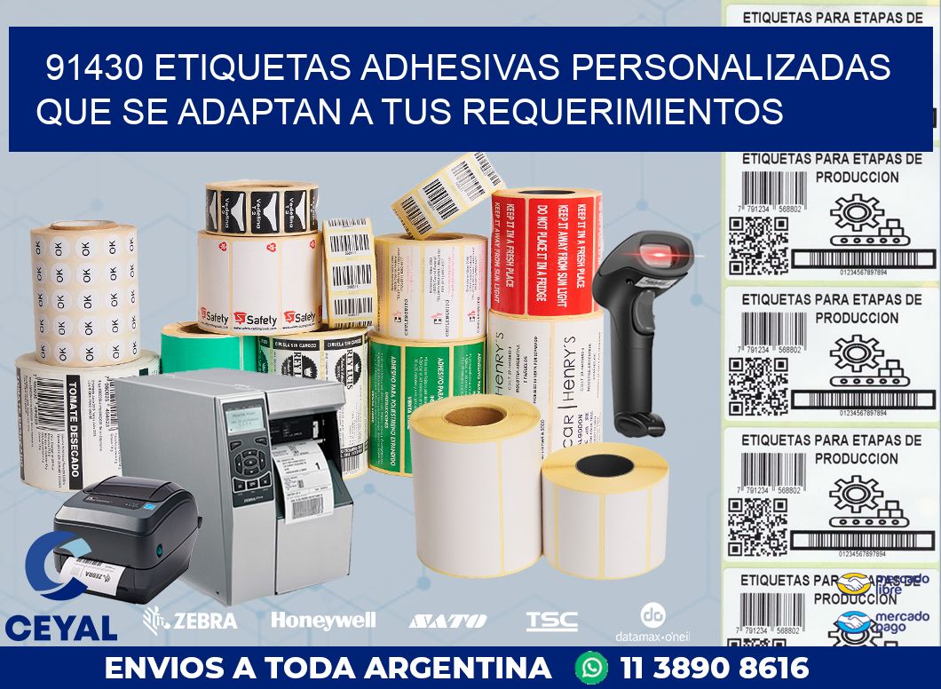 91430 ETIQUETAS ADHESIVAS PERSONALIZADAS QUE SE ADAPTAN A TUS REQUERIMIENTOS