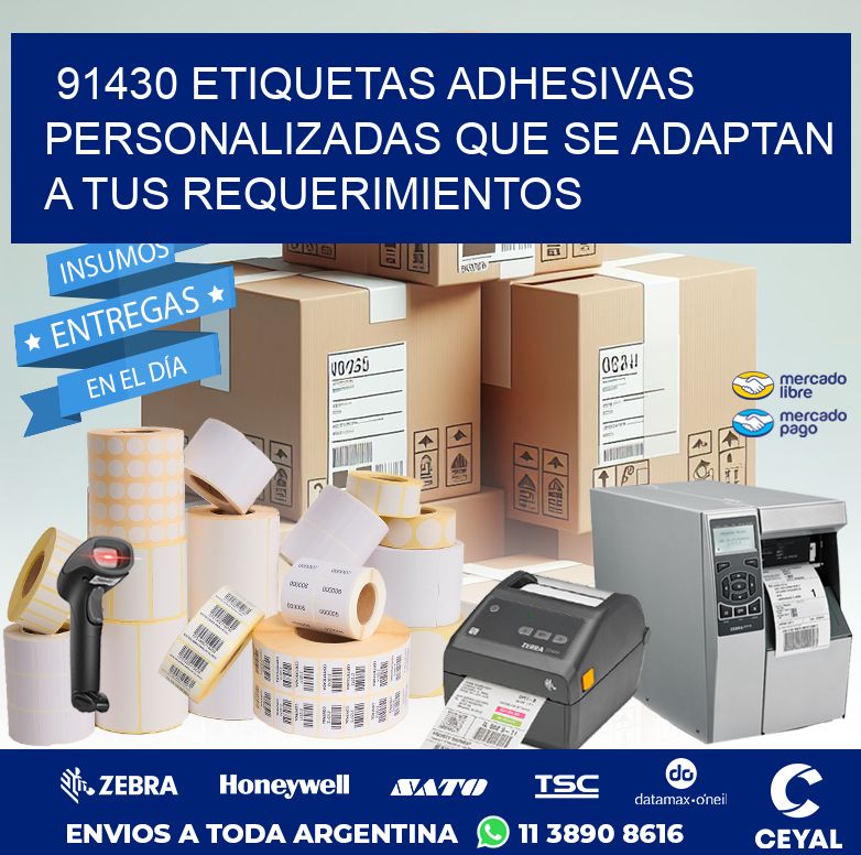 91430 ETIQUETAS ADHESIVAS PERSONALIZADAS QUE SE ADAPTAN A TUS REQUERIMIENTOS