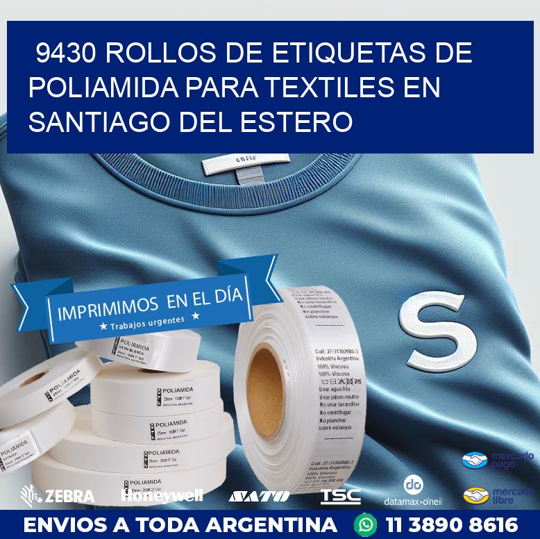 9430 ROLLOS DE ETIQUETAS DE POLIAMIDA PARA TEXTILES EN SANTIAGO DEL ESTERO