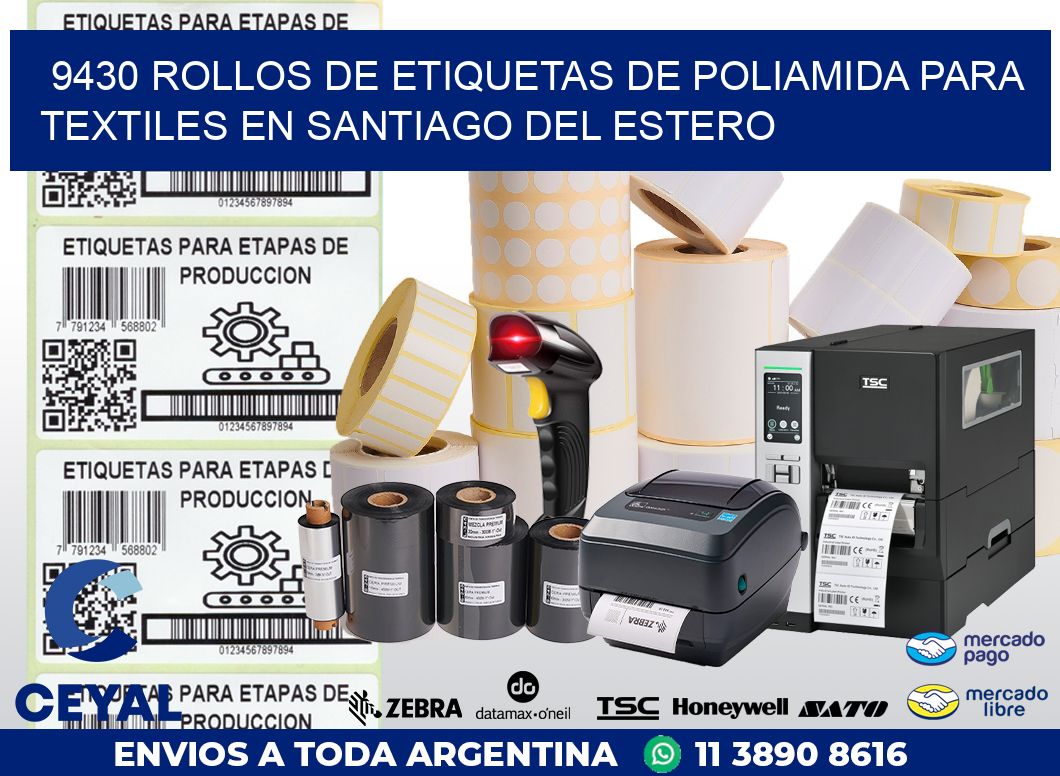 9430 ROLLOS DE ETIQUETAS DE POLIAMIDA PARA TEXTILES EN SANTIAGO DEL ESTERO