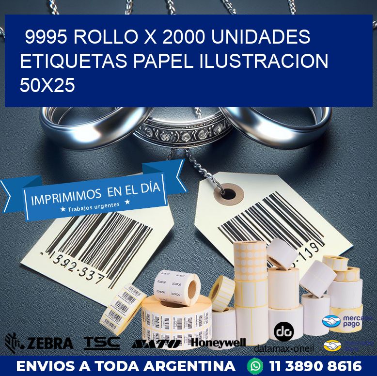 9995 ROLLO X 2000 UNIDADES ETIQUETAS PAPEL ILUSTRACION 50X25