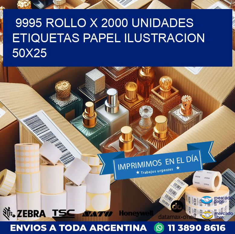 9995 ROLLO X 2000 UNIDADES ETIQUETAS PAPEL ILUSTRACION 50X25