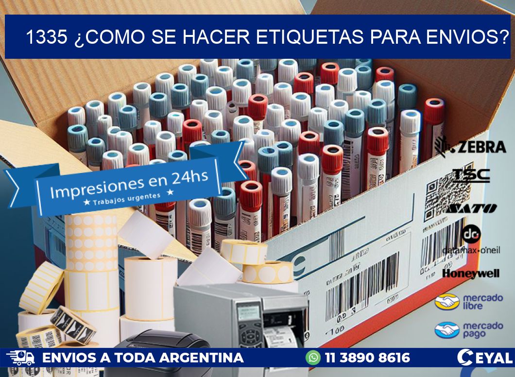 1335 ¿COMO SE HACER ETIQUETAS PARA ENVIOS?