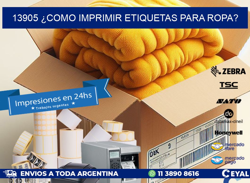 13905 ¿COMO IMPRIMIR ETIQUETAS PARA ROPA?