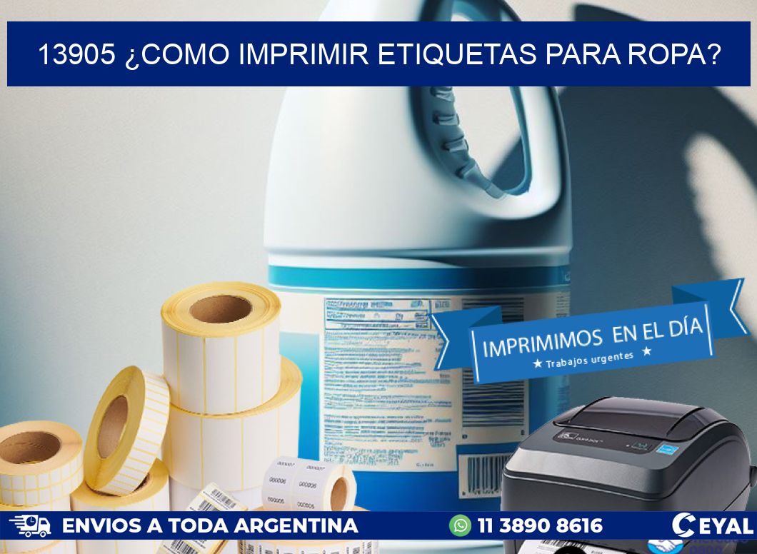 13905 ¿COMO IMPRIMIR ETIQUETAS PARA ROPA?
