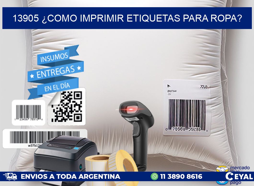 13905 ¿COMO IMPRIMIR ETIQUETAS PARA ROPA?