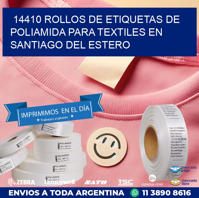 14410 ROLLOS DE ETIQUETAS DE POLIAMIDA PARA TEXTILES EN SANTIAGO DEL ESTERO