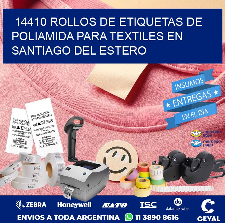 14410 ROLLOS DE ETIQUETAS DE POLIAMIDA PARA TEXTILES EN SANTIAGO DEL ESTERO
