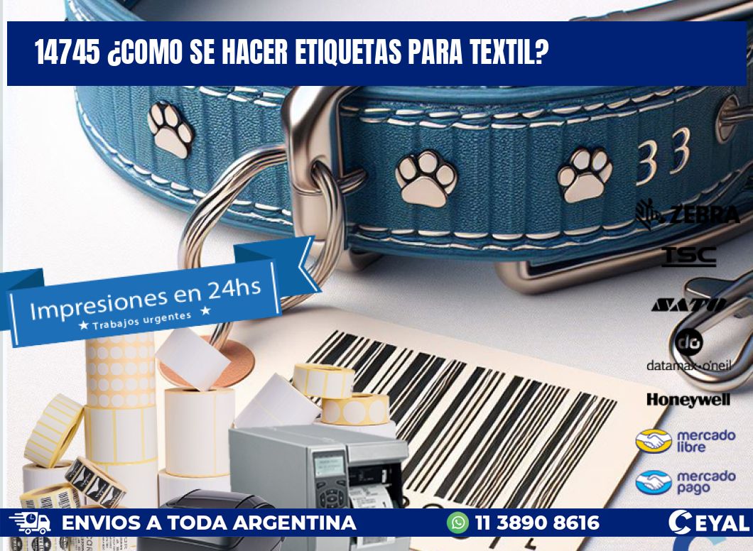 14745 ¿COMO SE HACER ETIQUETAS PARA TEXTIL?