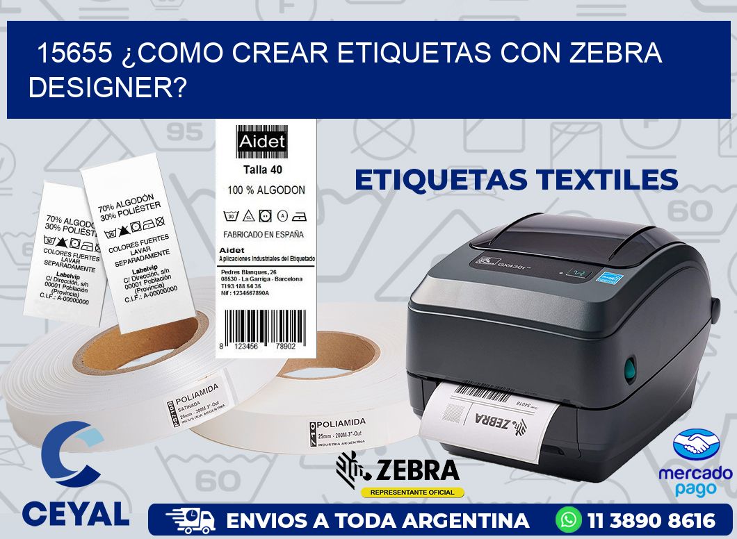 15655 ¿COMO CREAR ETIQUETAS CON ZEBRA DESIGNER?