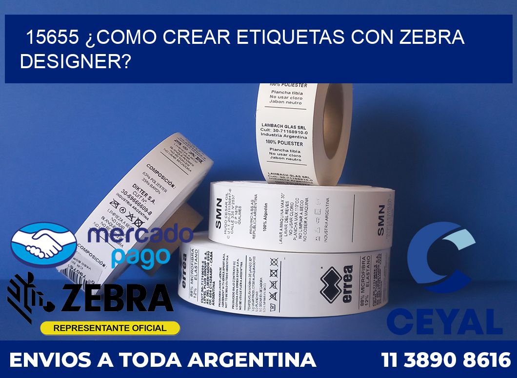 15655 ¿COMO CREAR ETIQUETAS CON ZEBRA DESIGNER?