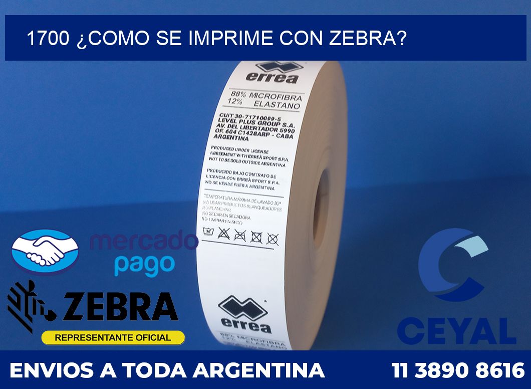 1700 ¿COMO SE IMPRIME CON ZEBRA?