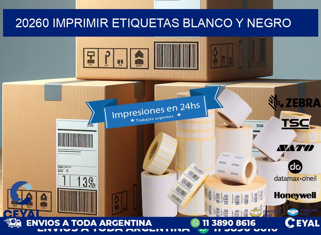 20260 imprimir etiquetas blanco y negro