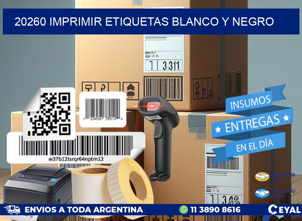 20260 imprimir etiquetas blanco y negro