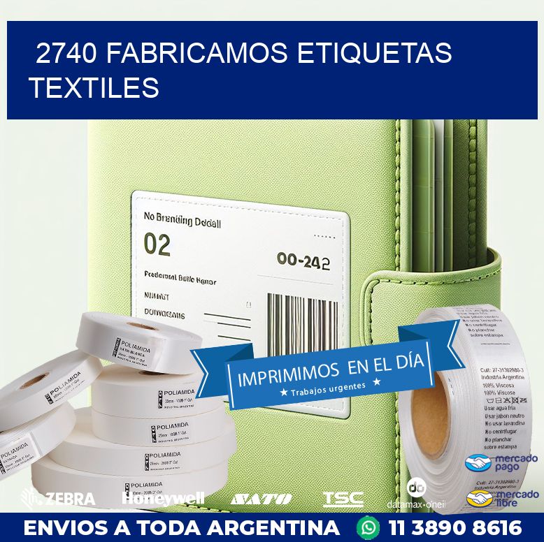 2740 FABRICAMOS ETIQUETAS TEXTILES