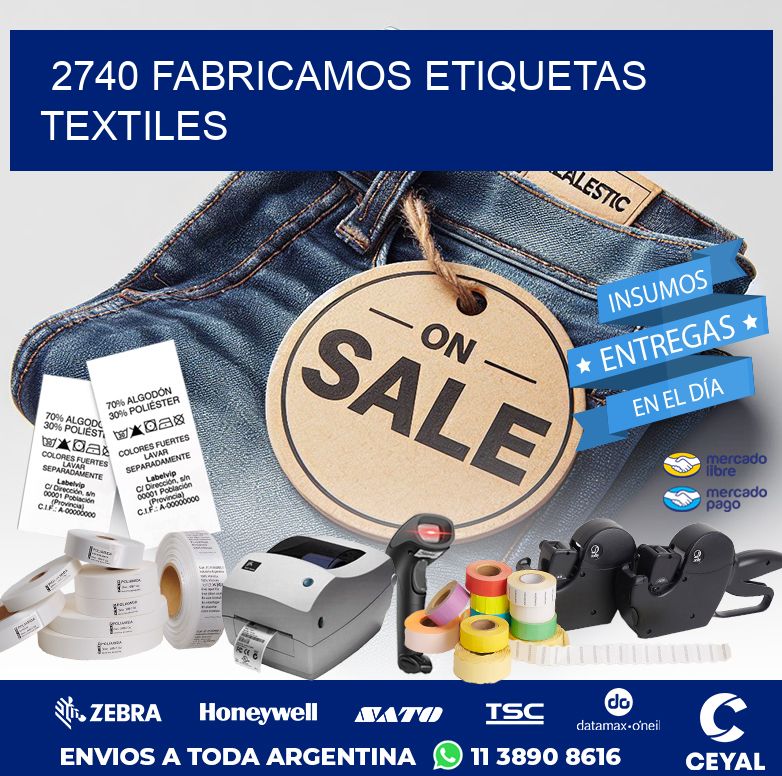 2740 FABRICAMOS ETIQUETAS TEXTILES