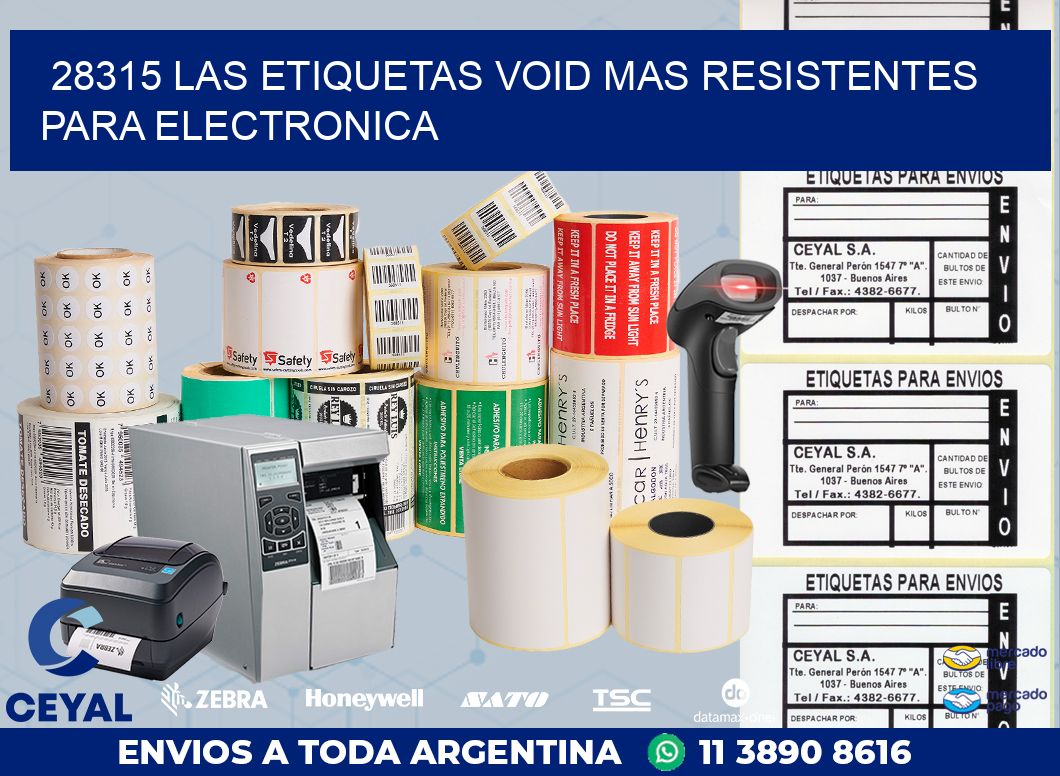 28315 LAS ETIQUETAS VOID MAS RESISTENTES PARA ELECTRONICA