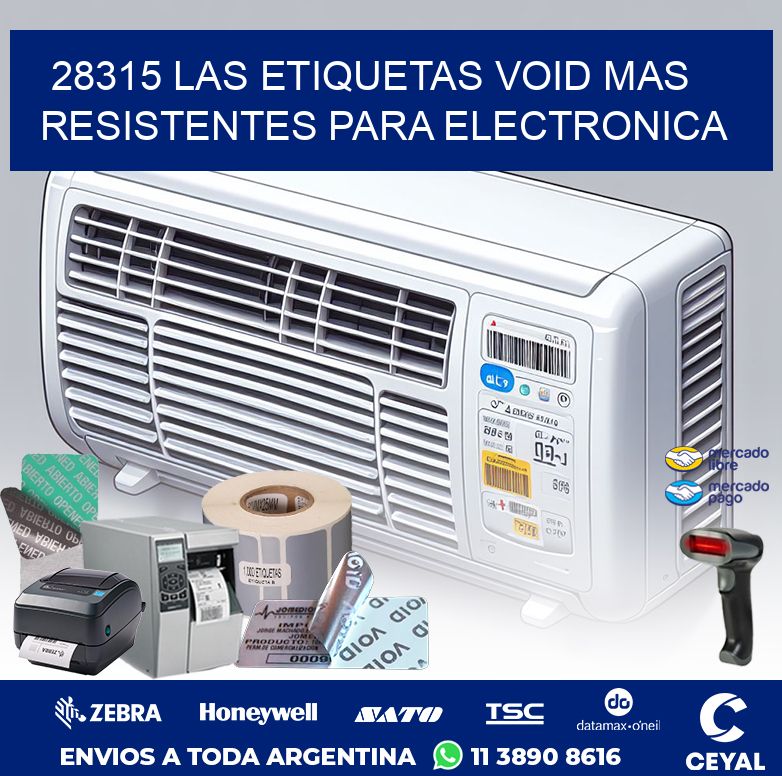 28315 LAS ETIQUETAS VOID MAS RESISTENTES PARA ELECTRONICA