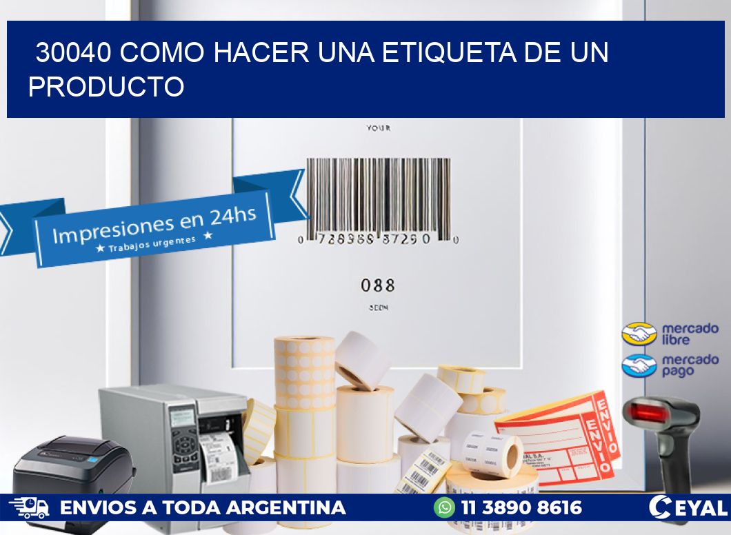 30040 como hacer una etiqueta de un producto