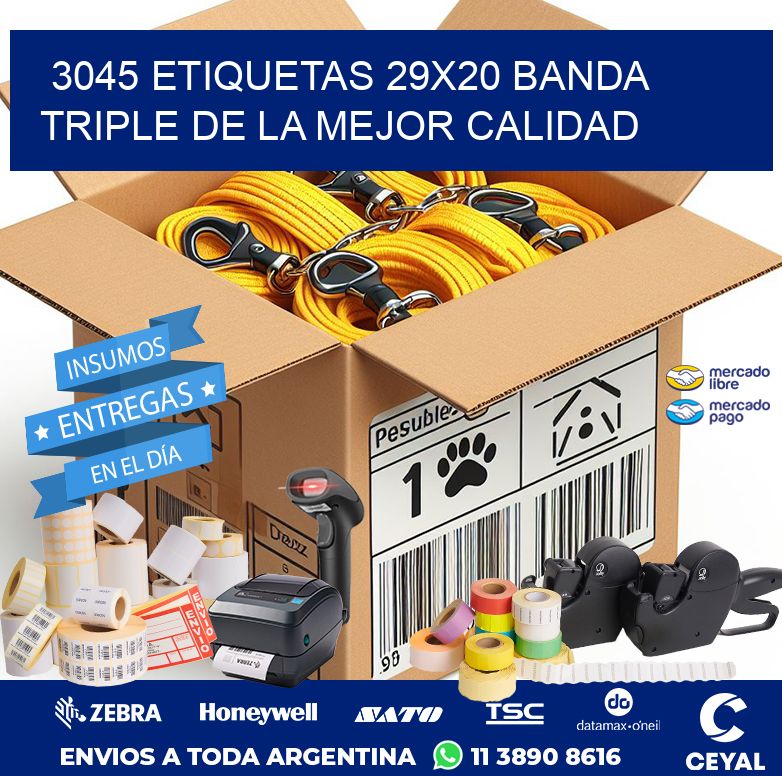 3045 ETIQUETAS 29X20 BANDA TRIPLE DE LA MEJOR CALIDAD