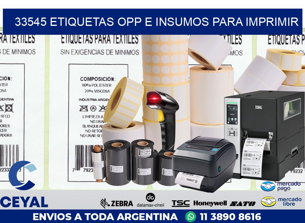 33545 ETIQUETAS OPP E INSUMOS PARA IMPRIMIR