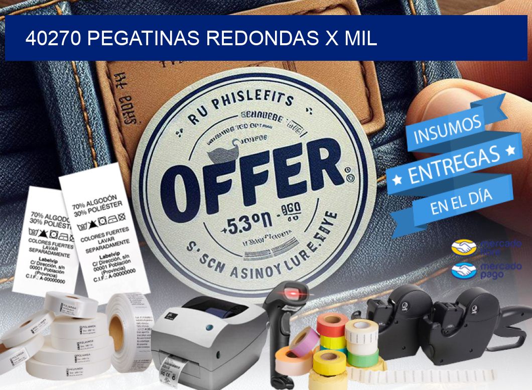 40270 PEGATINAS REDONDAS X MIL