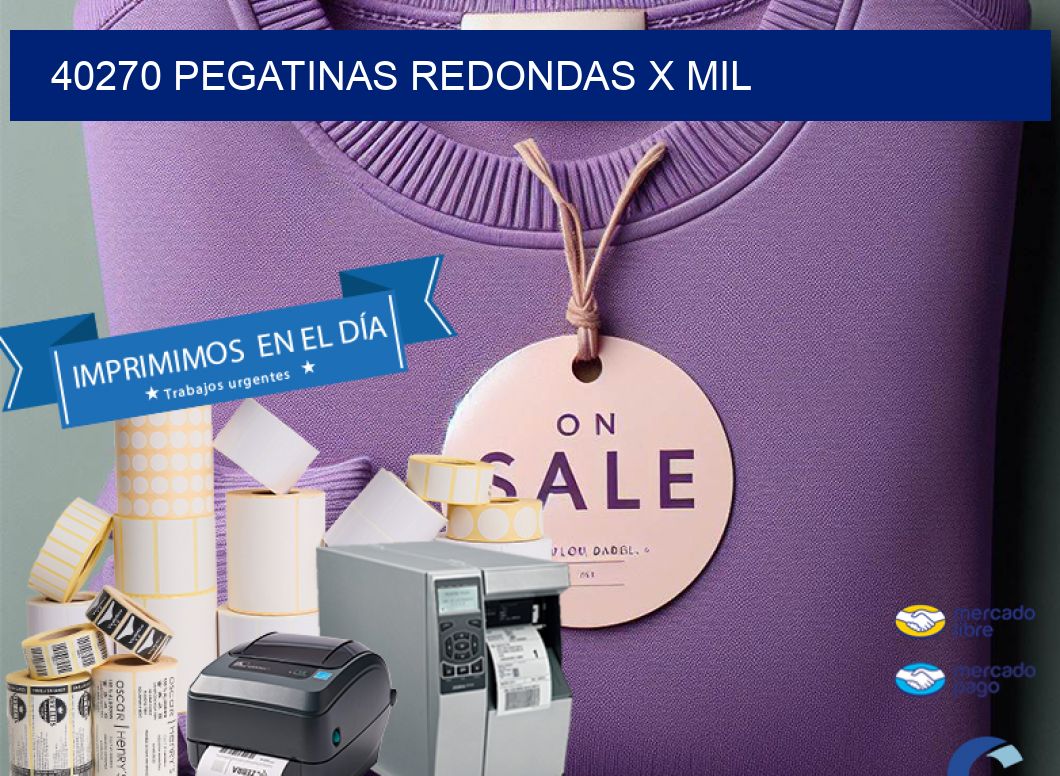 40270 PEGATINAS REDONDAS X MIL