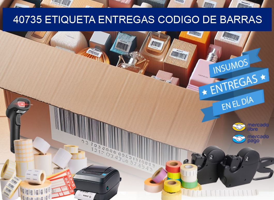 40735 ETIQUETA ENTREGAS CODIGO DE BARRAS