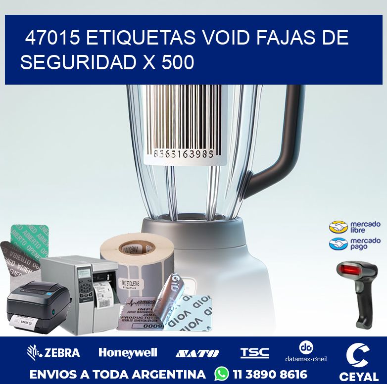 47015 ETIQUETAS VOID FAJAS DE SEGURIDAD X 500
