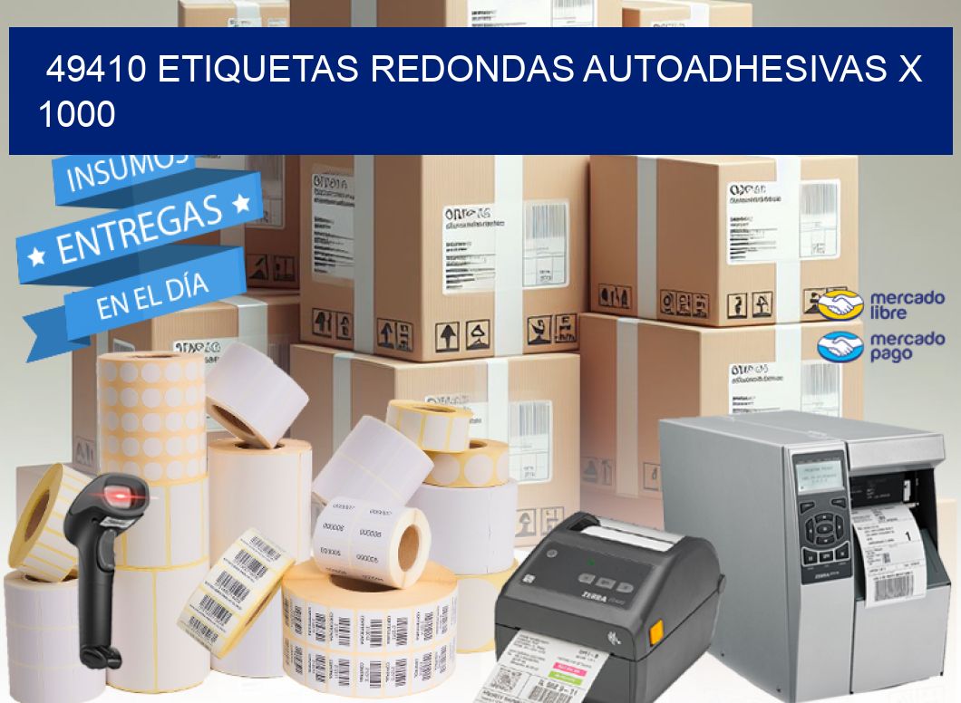 49410 ETIQUETAS REDONDAS AUTOADHESIVAS X 1000