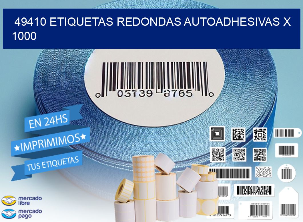 49410 ETIQUETAS REDONDAS AUTOADHESIVAS X 1000