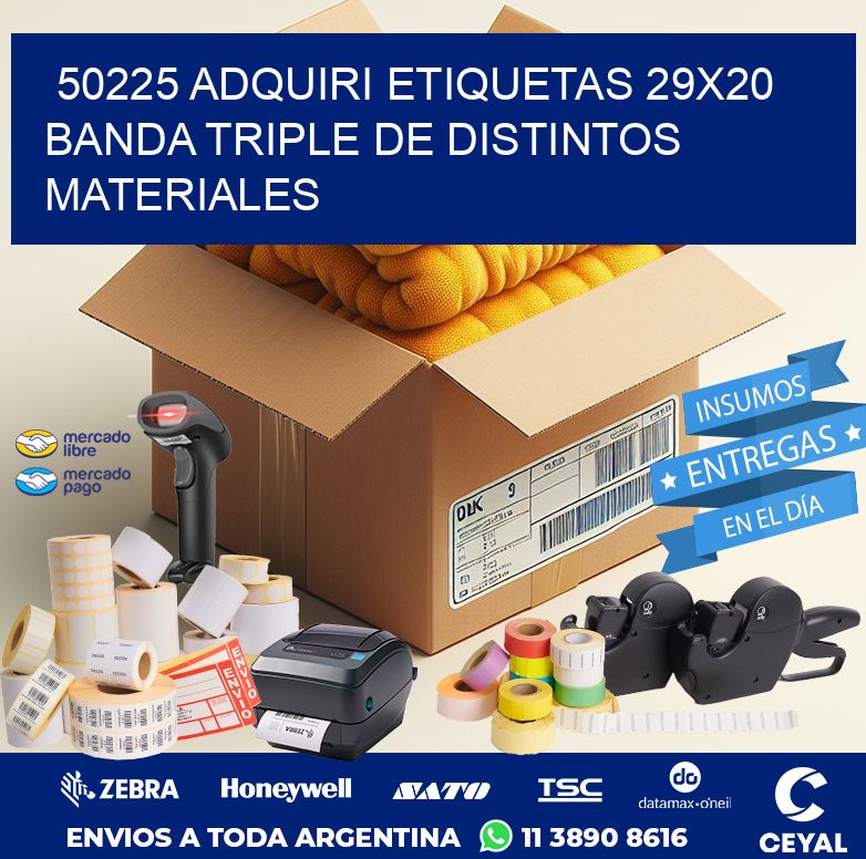 50225 ADQUIRI ETIQUETAS 29X20 BANDA TRIPLE DE DISTINTOS MATERIALES