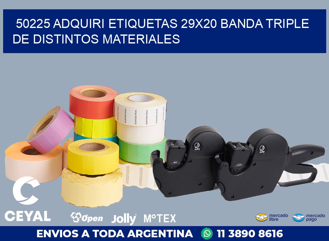 50225 ADQUIRI ETIQUETAS 29X20 BANDA TRIPLE DE DISTINTOS MATERIALES
