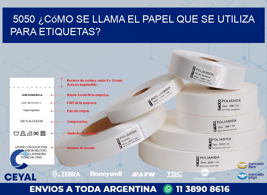 5050 ¿Cómo se llama el papel que se utiliza para etiquetas?