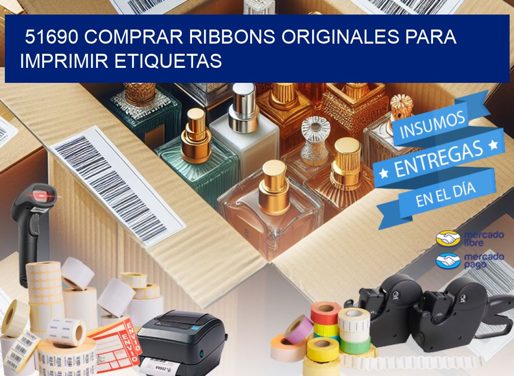 51690 COMPRAR RIBBONS ORIGINALES PARA IMPRIMIR ETIQUETAS