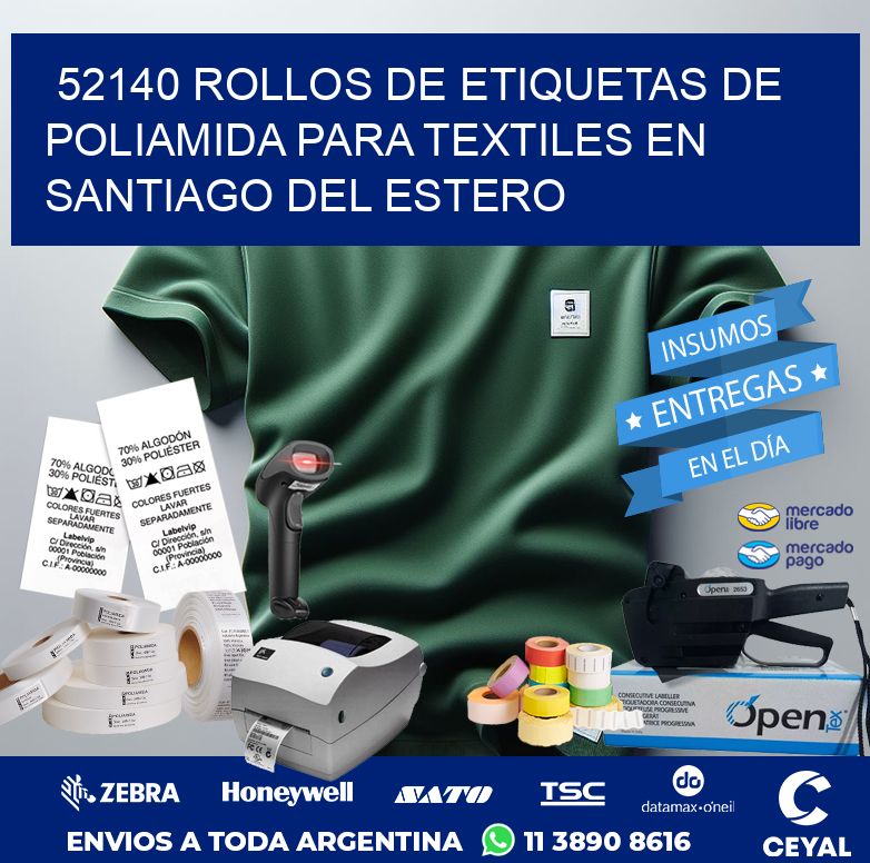 52140 ROLLOS DE ETIQUETAS DE POLIAMIDA PARA TEXTILES EN SANTIAGO DEL ESTERO