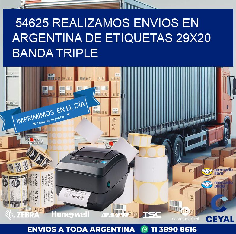 54625 REALIZAMOS ENVIOS EN ARGENTINA DE ETIQUETAS 29X20 BANDA TRIPLE