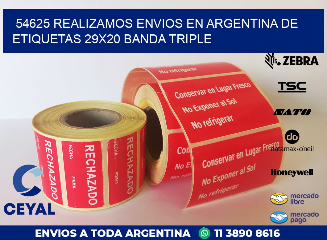54625 REALIZAMOS ENVIOS EN ARGENTINA DE ETIQUETAS 29X20 BANDA TRIPLE