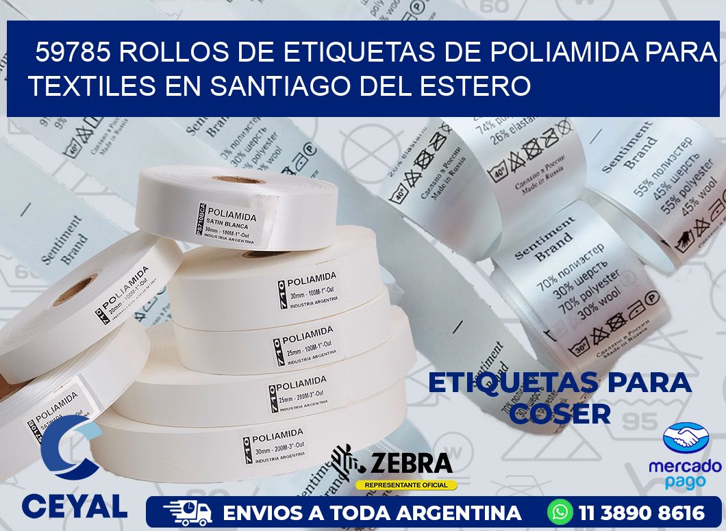 59785 ROLLOS DE ETIQUETAS DE POLIAMIDA PARA TEXTILES EN SANTIAGO DEL ESTERO