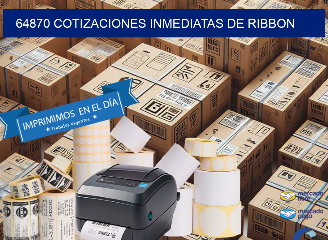 64870 COTIZACIONES INMEDIATAS DE RIBBON