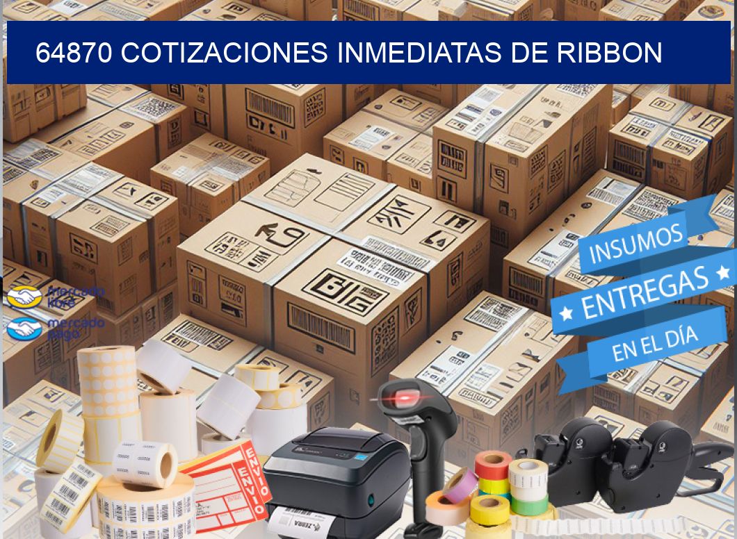 64870 COTIZACIONES INMEDIATAS DE RIBBON