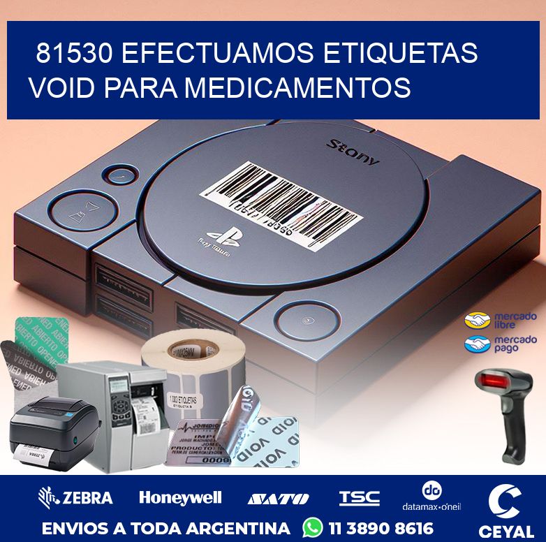 81530 EFECTUAMOS ETIQUETAS VOID PARA MEDICAMENTOS