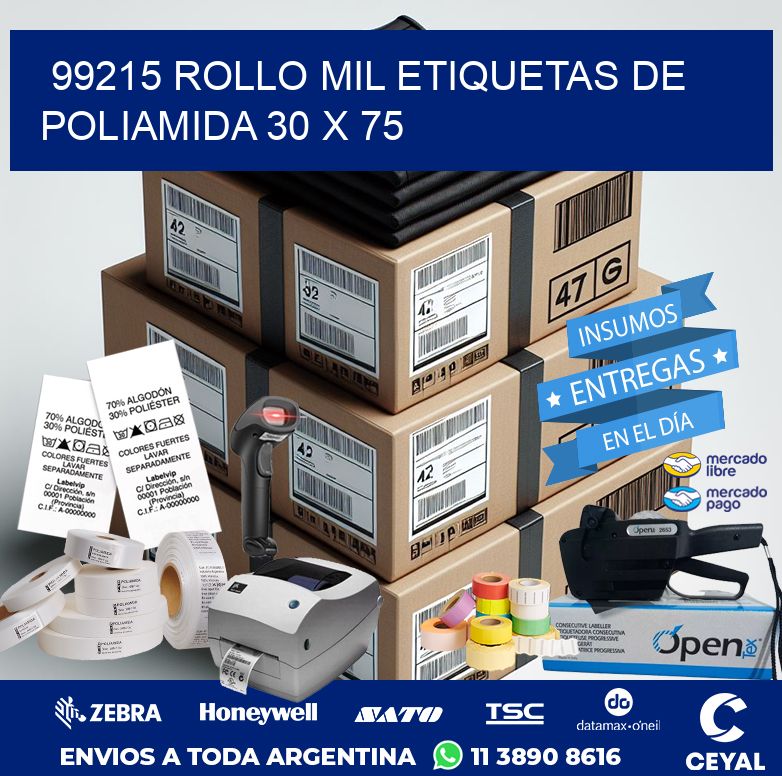 99215 ROLLO MIL ETIQUETAS DE POLIAMIDA 30 X 75