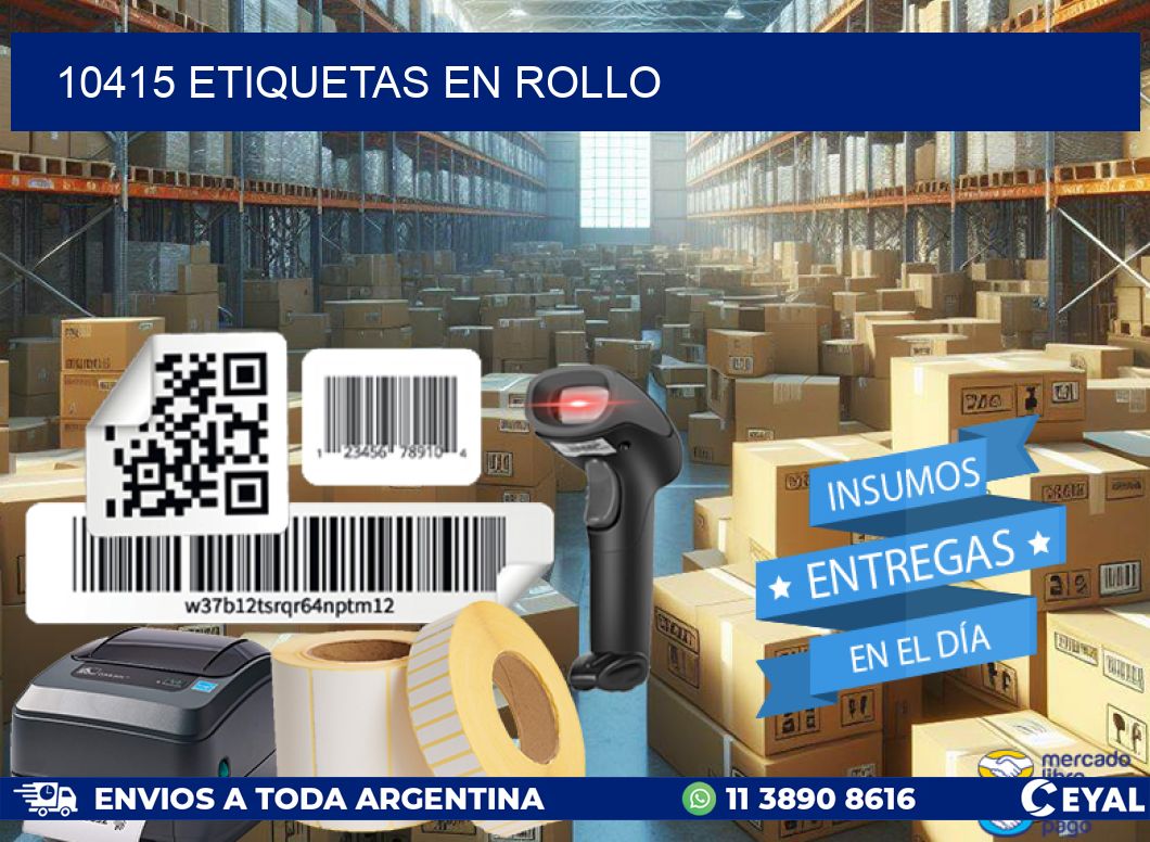 10415 ETIQUETAS EN ROLLO