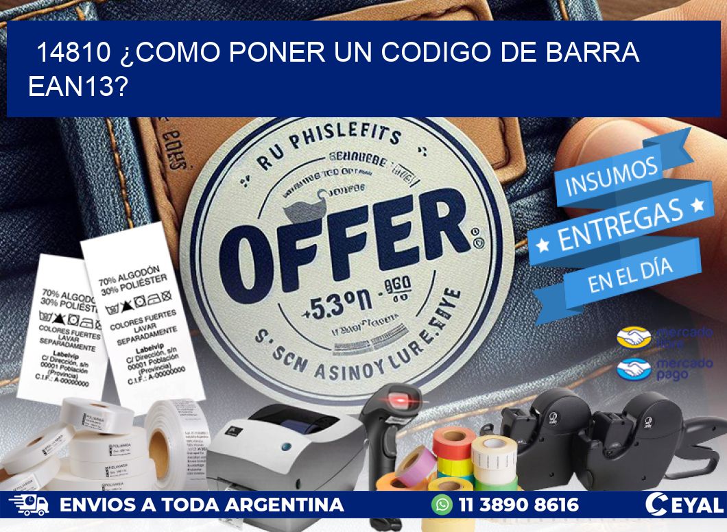 14810 ¿COMO PONER UN CODIGO DE BARRA EAN13?