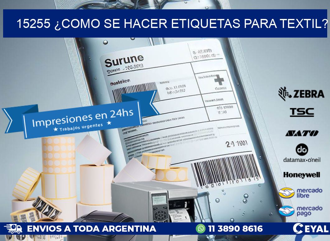15255 ¿COMO SE HACER ETIQUETAS PARA TEXTIL?